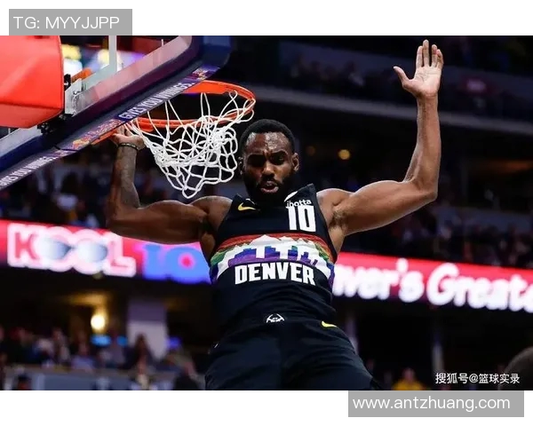 掘金队小哈达威展现出色表现助力球队争夺季后赛席位